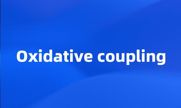 Oxidative coupling