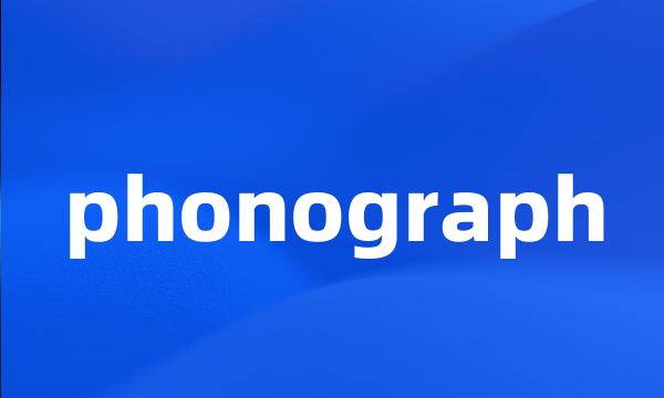 phonograph