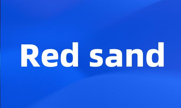 Red sand