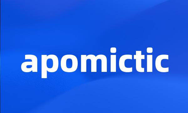 apomictic