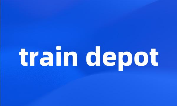 train depot
