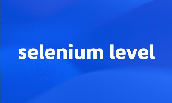 selenium level