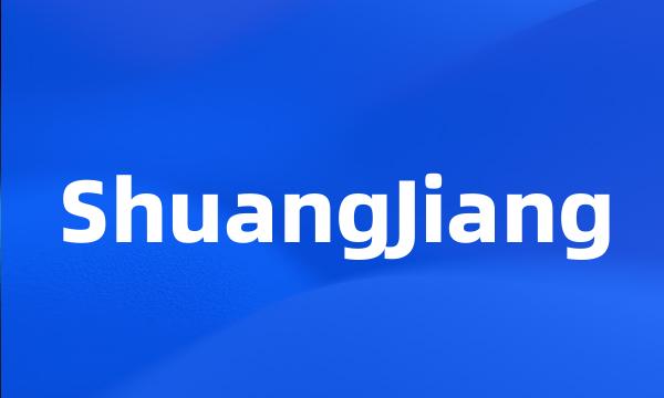 ShuangJiang