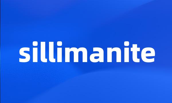sillimanite