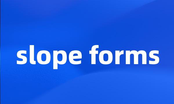 slope forms