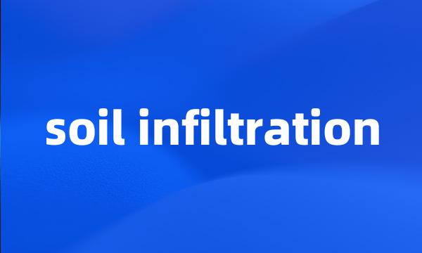 soil infiltration