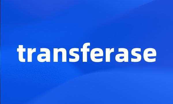 transferase
