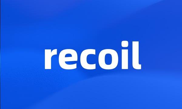 recoil