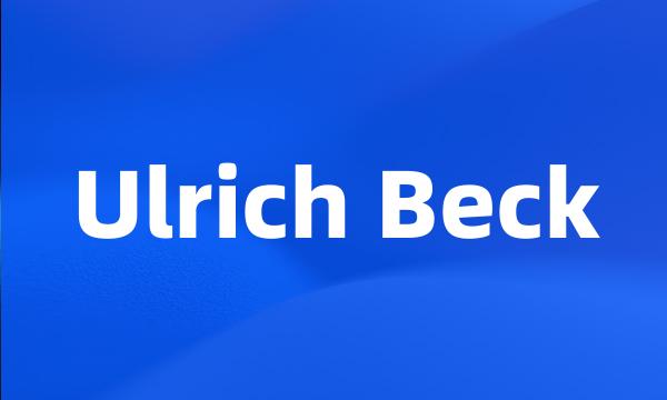 Ulrich Beck