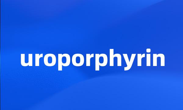 uroporphyrin