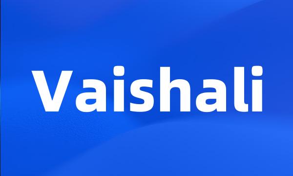 Vaishali