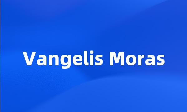Vangelis Moras