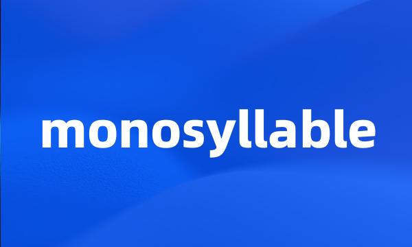 monosyllable