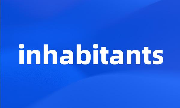inhabitants