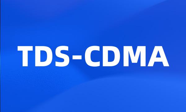 TDS-CDMA