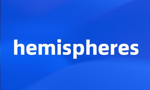 hemispheres