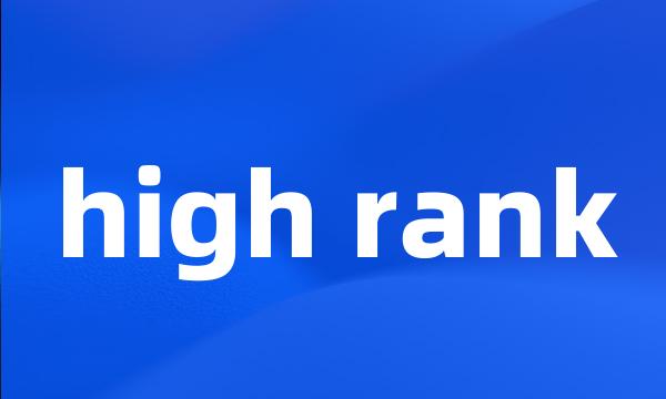 high rank