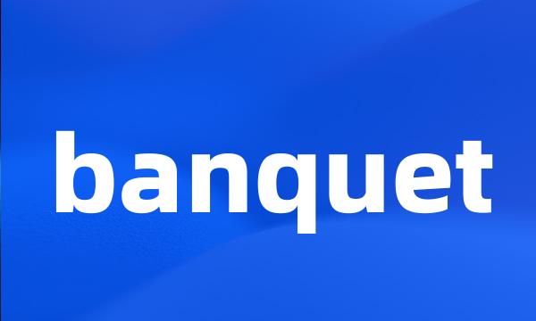 banquet