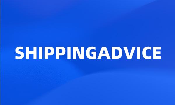 SHIPPINGADVICE