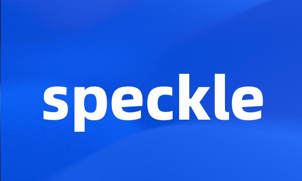 speckle